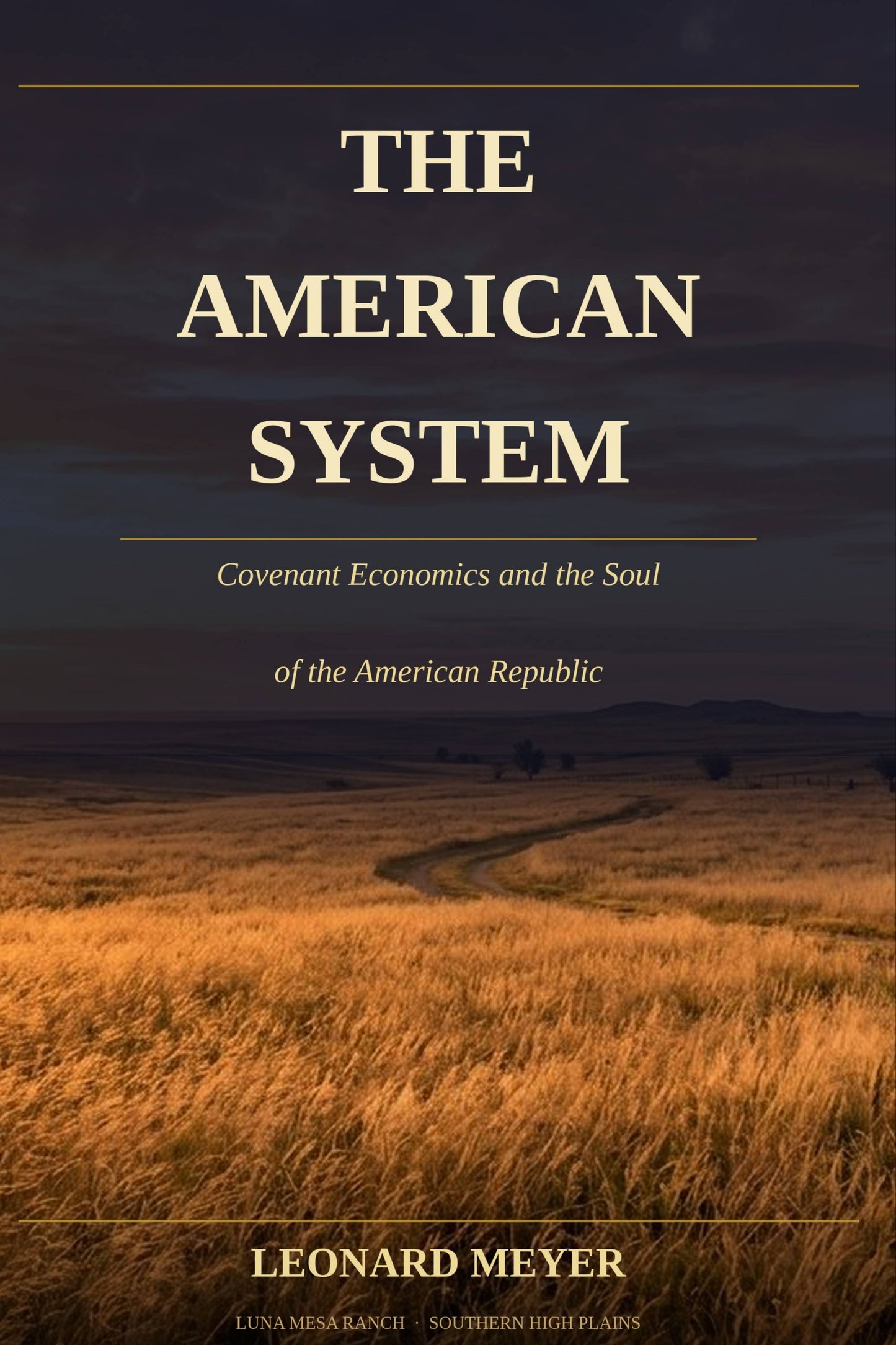 The American System: Covenant Economics and the Soul of the American Republic