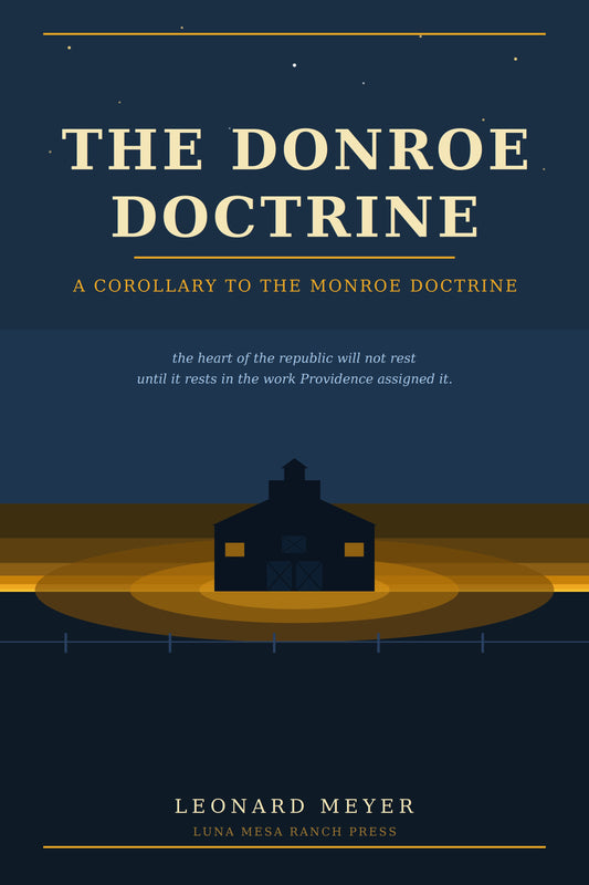 THE DONROE DOCTRINE: A Corollary to the Monroe Doctrine